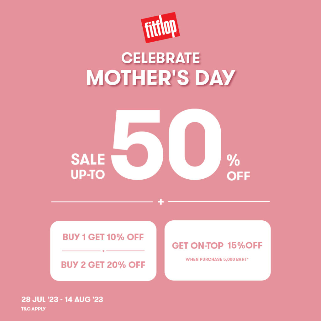 FitFlop ฟิตฟลอป Mother's Day ลดสูงสุด 50% (28 ก.ค-14 ส.ค.66)
